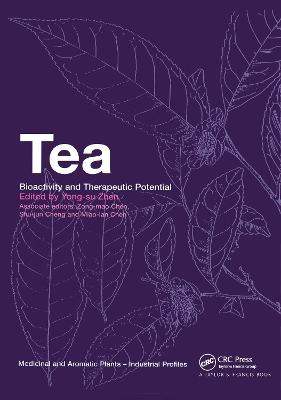 Tea: Bioactivity and Therapeutic Potential by Yong-Su Zhen