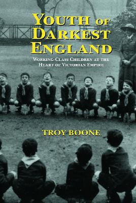 Youth of Darkest England by Troy Boone