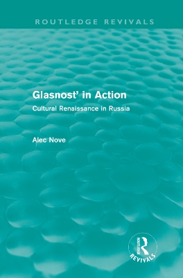 Glasnost in Action by Alec Nove