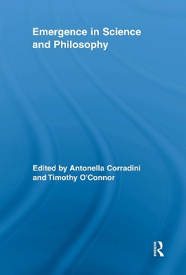 Emergence in Science and Philosophy by Antonella Corradini