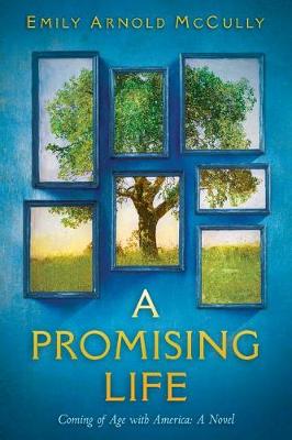 Promising Life: Coming of Age with America book