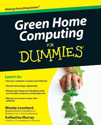 Green Home Computing for Dummies (R) by Woody Leonhard