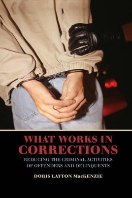 What Works in Corrections by Doris Layton MacKenzie
