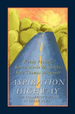 Aspiration Highway: The Collective Work of Three Poets book