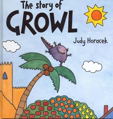 The Story of Growl by Judy Horacek
