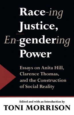 Race-Ing Justice, En-Gendering Power by Toni Morrison