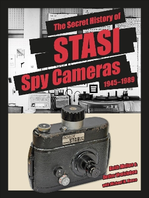 The Secret History of STASI Spy Cameras: 1950–1990 book