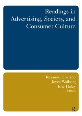 Readings in Advertising, Society, and Consumer Culture by Roxanne Hovland