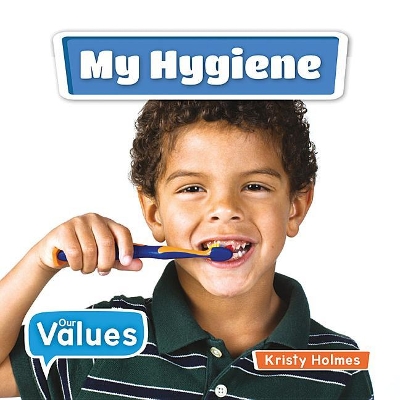 My Hygiene by Kirsty Holmes