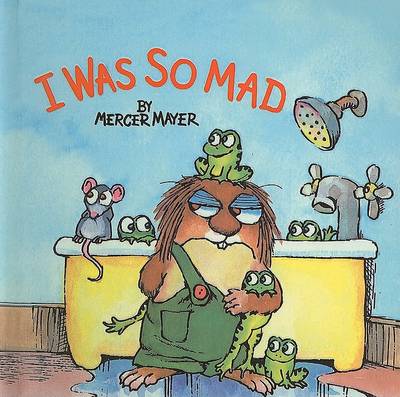 I Was So Mad book