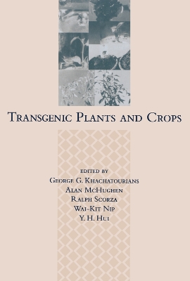 Transgenic Plants and Crops book