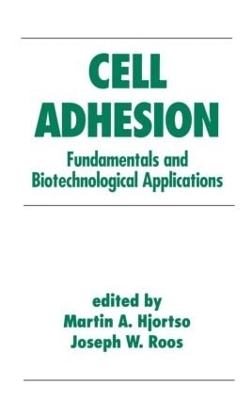 Cell Adhesion in Bioprocessing and Biotechnology book