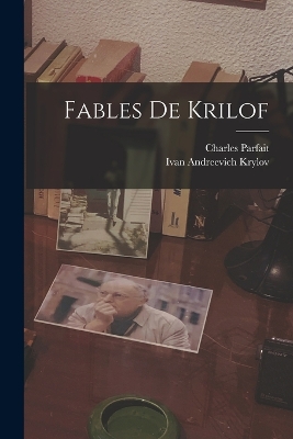 Fables De Krilof by Ivan Andreevich Krylov