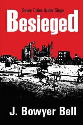 Besieged by J. Bowyer Bell