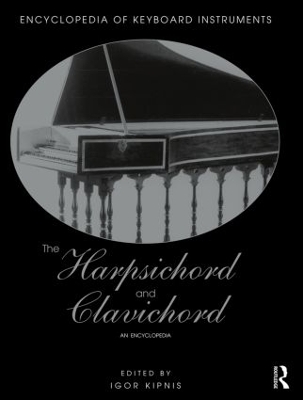 The Harpsichord and Clavichord by Igor Kipnis