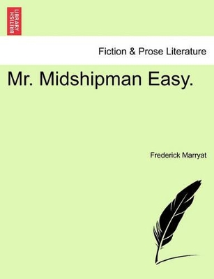 Mr. Midshipman Easy. by Captain Frederick Marryat