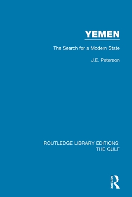 Yemen: the Search for a Modern State by J.E. Peterson
