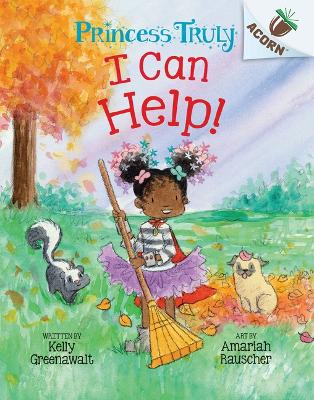I Can Help!: An Acorn Book (Princess Truly #8) book