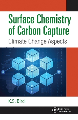 Surface Chemistry of Carbon Capture: Climate Change Aspects by K. S. Birdi