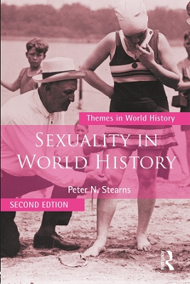Sexuality in World History by Peter N. Stearns