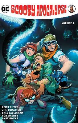 The Scooby Apocalypse Volume 4 book