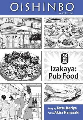 Oishinbo: Izakaya--Pub Food: A la Carte book