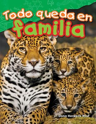 Todo queda en familia (All in the Family) by Dona Herweck Rice