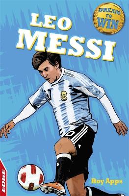 EDGE: Dream to Win: Leo Messi book