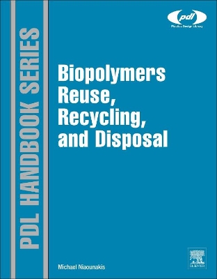 Biopolymers: Reuse, Recycling, and Disposal book