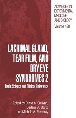 Lacrimal Gland, Tear Film, and Dry Eye Syndromes 2 by David A. Sullivan