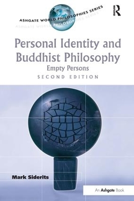 Personal Identity and Buddhist Philosophy by Mark Siderits