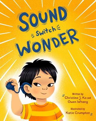 Sound Switch Wonder by Dr. Christine J. Ko