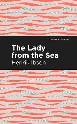 The Lady from the Sea by Henrik Ibsen