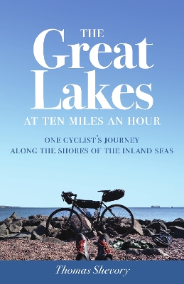 Great Lakes at Ten Miles an Hour book