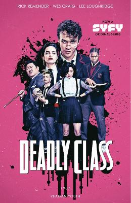 Deadly Class Volume 1: Reagan Youth Media Tie-In book