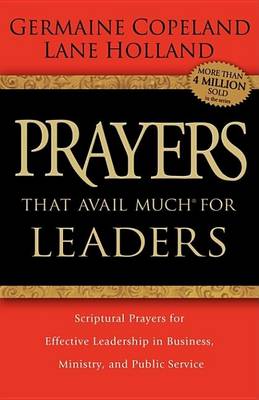 Prayers That Avail Much for Leaders by Germaine Copeland