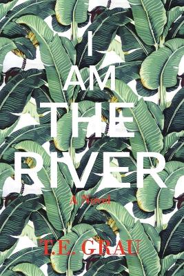 I Am The River book