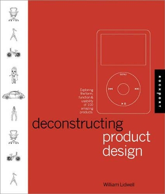 Deconstructing Product Design by William Lidwell