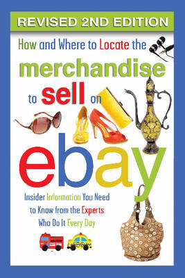 How & Where to Locate the Merchandise to Sell on eBay book