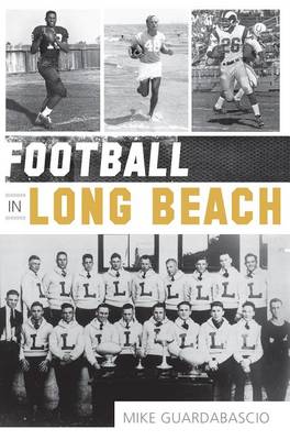 Football in Long Beach book