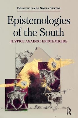 Epistemologies of the South by Boaventura de Sousa Santos