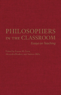 Philosophers in the Classroom: Essays on Teaching book