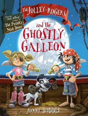 Jolley-Rogers and the Ghostly Galleon book
