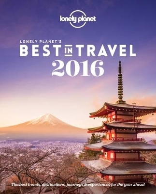 Lonely Planet's Best in Travel 2016 book