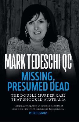 Missing, Presumed Dead: The double murder case that shocked Australia by Mark Tedeschi