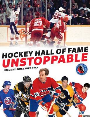 Hockey Hall of Fame Unstoppable book
