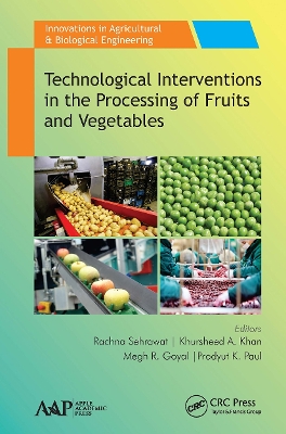 Technological Interventions in the Processing of Fruits and Vegetables book