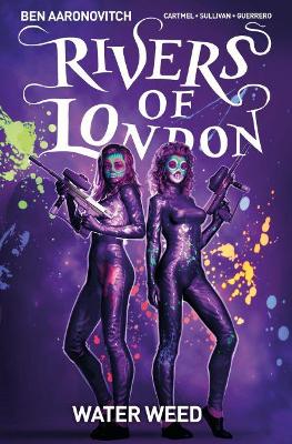 Rivers of London Volume 6: Water Weed book