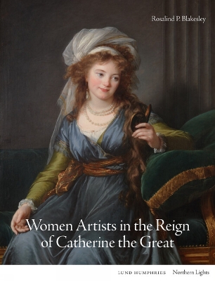 Women Artists in the Reign of Catherine the Great book