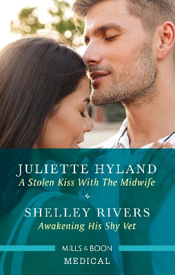 A Stolen Kiss with the Midwife/Awakening His Shy Vet book